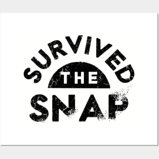 Survived The Snap Posters and Art